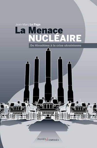 LA MENACE NUCLEAIRE                PASSES/COMPOSES