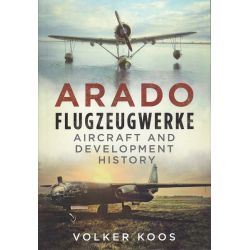 ARADO FLUGZEUGWERKE-AIRCRAFT AND DEVELOPMENT...