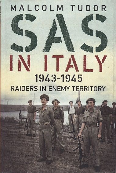SAS ON ITALY 1943-1945 RAIDERS IN ENNEMY TERRITORY