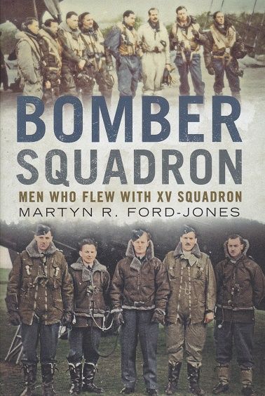 BOMBER SQUADRON-MEN WHO FLEW WITH XV SQUADRON