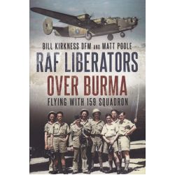 RAF LIBERATORS OVER BURMA-FLYING WITH 159 SQUADRON