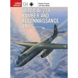 ARADO AR 234 BOMBER AND RECONAISSANCE UNITS