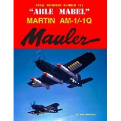 MARTIN AM-1/-1Q  MAULER    NAVAL FIGHTERS 111