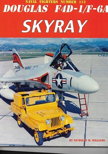 DOUGLAS F4D-1/F-6A SKYRAY   NAVAL FIGHTERS 113