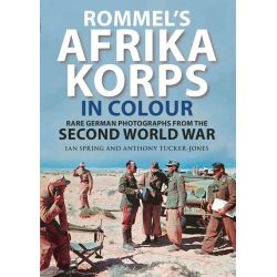 ROMMEL'S AFRIKA KORPS IN COLOUR