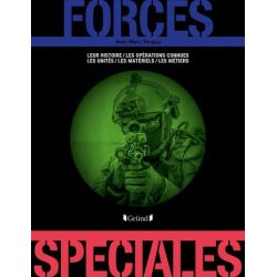 FORCES SPECIALES/HISTOIRE/OPERATIONS/MATERIELS