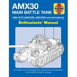 AMX30 MAIN BATTLE TANK ENTHUSIASTS' MANUAL