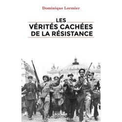 LES VERITES CACHEES DE LA RESISTANCE