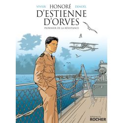 HONORE D'ESTIENNE D'ORVES-PIONNIER DE LA RESISTANC