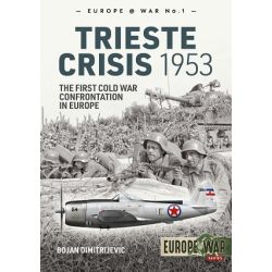 THE TRIESTE CRISIS 1953               EUROPE@WAR 1