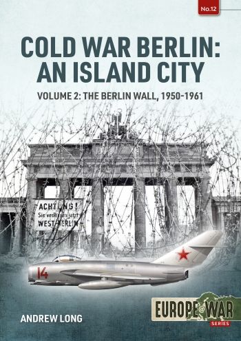 COLD WAR BERLIN : AN ISLAND CITY VOL 2 EUROPE@ 12