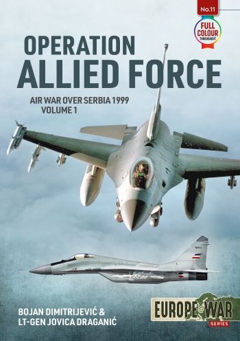 OPERATION ALLIED FORCE VOLUME 1 EUROPE@WAR 11