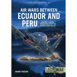 AIR WARS BETWEEN ECUADOR AND PERU VOL 3 LATIN@22