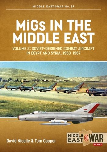MIGS IN THE MIDDLE EAST VOLUME 2 MIDDLE EAST@WAR37