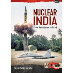 NUCLEAR INDIA-FROM RELUCTANCE TO TRIAD ASIA@WAR 25