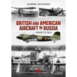 BRITISH/AMERICAN AIRCRAFT IN RUSSIA PRIOR TO 1941