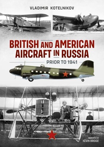 BRITISH/AMERICAN AIRCRAFT IN RUSSIA PRIOR TO 1941