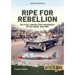 RIPE FOR REBELLION                 AFRICA@WAR 51