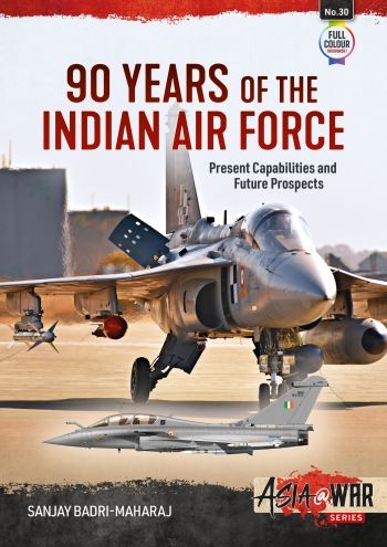 90 YEARS OF THE INDIAN AIR FORCE       ASIA@WAR 30