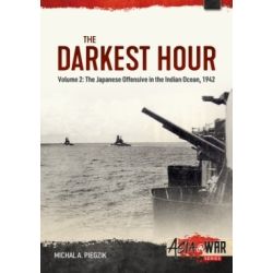THE DARKEST HOUR VOL 2 : THE JAPANESE OFFENSIVE