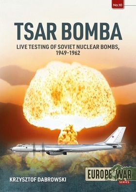 TSAR BOMBA LIVE TESTING OF SOVIET NUCLEAR BOMBS