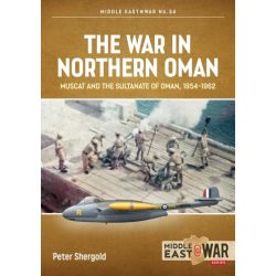 THE WAR IN NORTHERN OMAN       MIDDLE EAST@WAR 34