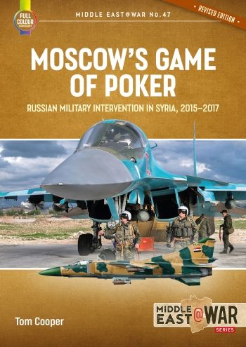 MOSCOW'S GAME OF POKER          MIDDLE EAST@WAR 47