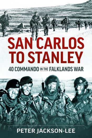 SAN CARLOS TO STANLEY-40 COMMANDO IN THE FALKLANDS