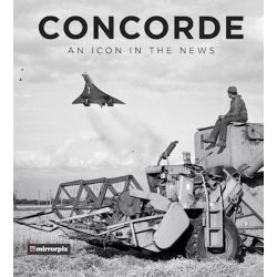 CONCORDE AN ICON IN THE NEWS