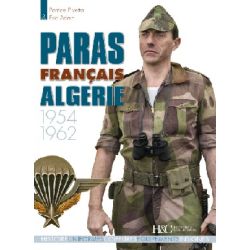 PARAS FRANCAIS EN ALGERIE 1954-1962