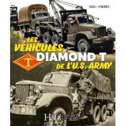 LES VEHICULES DIAMOND T DE L'U.S.ARMY