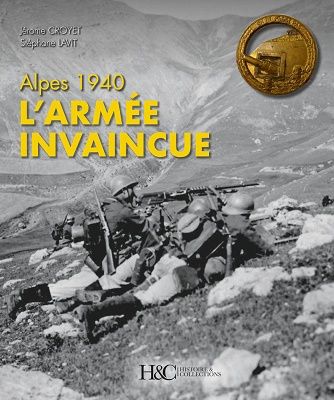 ALPES 1940 L'ARMEE INVAINCUE