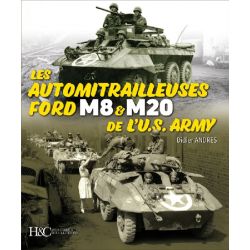 AUTOMITRAILLEUSES FORD M8 & M20 DE L'U.S.ARMY