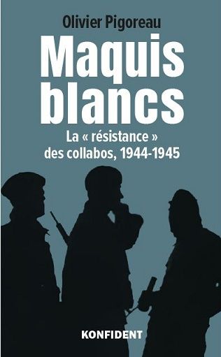 MAQUIS BLANC-LA RESISTANCE DES COLLABOS