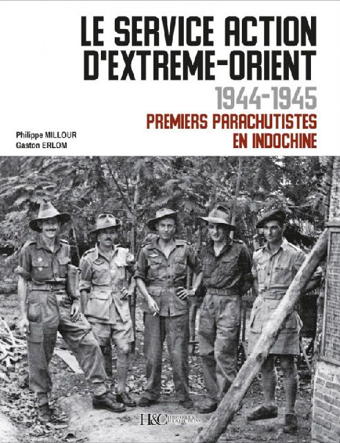 LE SERVICE ACTION D'EXTREME ORIENT 1944-1945