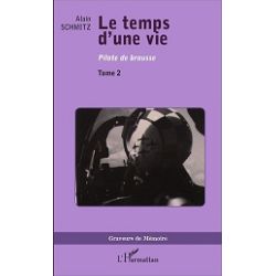 LE TEMPS D'UNE VIE TOME 2-PILOTE DE BROUSSE