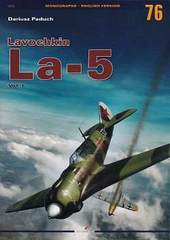 LAVOCHKIN LA-5 VOL.I               MONOGRAPHS 76