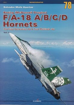 F/A-18 A/B/C/D HORNETS VOL.I      MONOGRAPHS 78