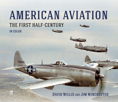AMERICAN AVIATION-THE FIRST HALF-CENTURY IN COLOR