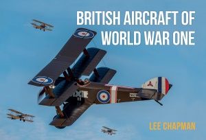 BRITISH AIRCRAFT OF WORLD WAR ONE