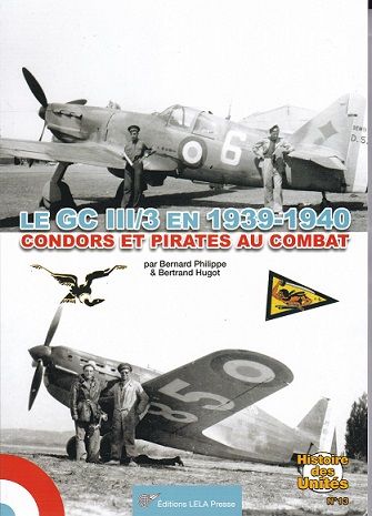 LE GC III/3 EN 1939-1940 CONDORS ET PIRATES