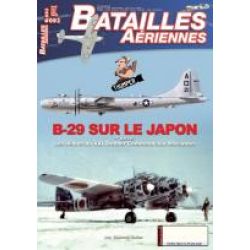 BATAILLES AERIENNES 92 B-29 SUR LE JAPON PARTIE 4