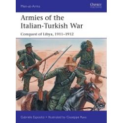 ARMIES OF THE ITALIAN-TURKISH WAR1911-1912 MAA 534