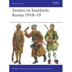ARMIES IN SOUTHERN RUSSIA 1918-19           MAA540
