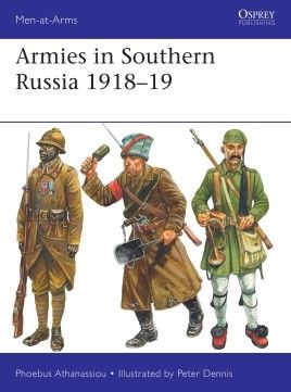 ARMIES IN SOUTHERN RUSSIA 1918-19           MAA540
