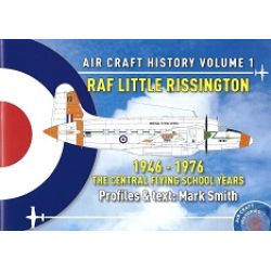 AIRCRAFT HISTORY VOLUME 1-RAF LITTLE RISSINGTON