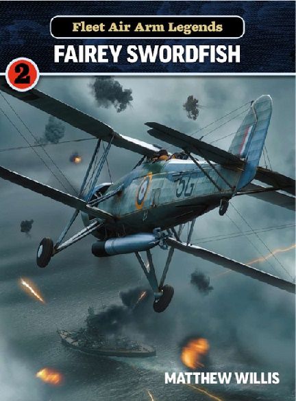 FAIREY SWORDFISH          FLEET AIR ARMS LEGENDS 2