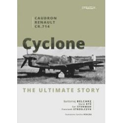 CAUDRON RENAULT CR.714 CYCLONE THE ULTIMATE STORY