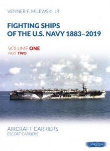 FIGHTING SHIPS OF THE U.S.NAVY 1883-2019 VOL 1-2
