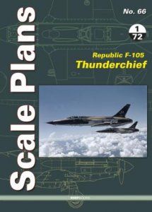 REPUBLIC F-105 THUNDERCHIEF  1/72 SCALE PLANS 66